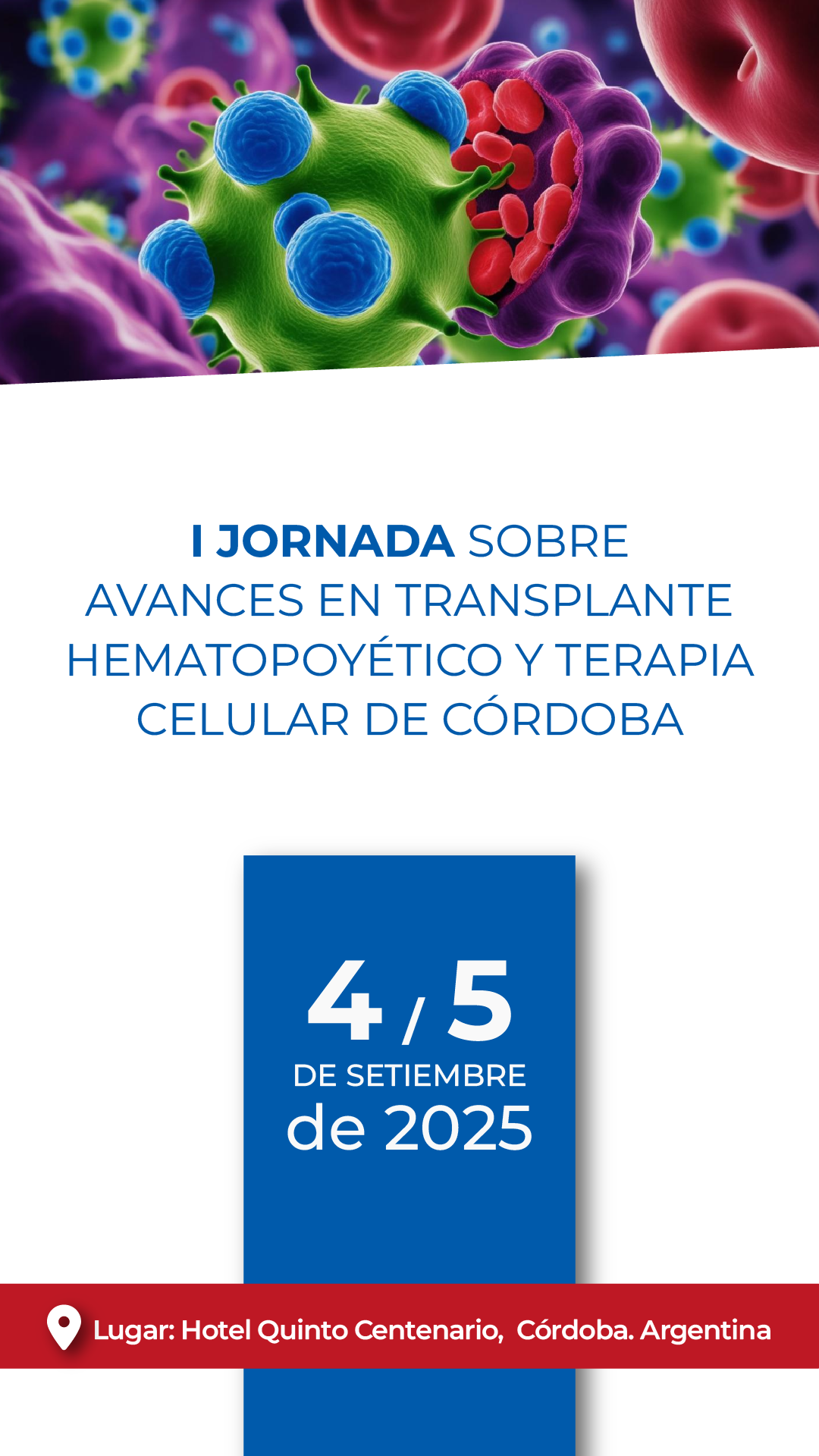 I JORNADA SOBRE AVANCES EN TRASPLANTE HEMATOPOYÉTICO Y TERAPIA CELULAR