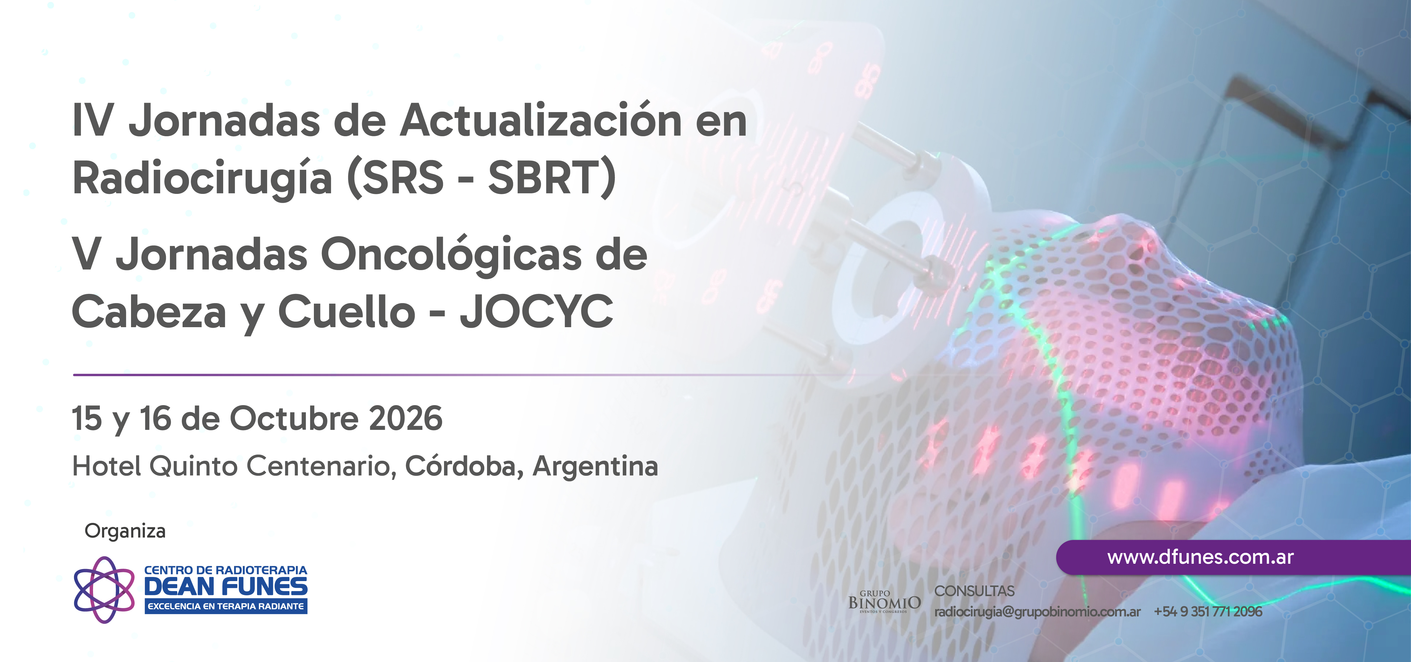IV Jornadas de Actualizaci&oacute;n en Radiocirug&iacute;a y V Jornadas Oncol&oacute;gicas de Cabeza y Cuello