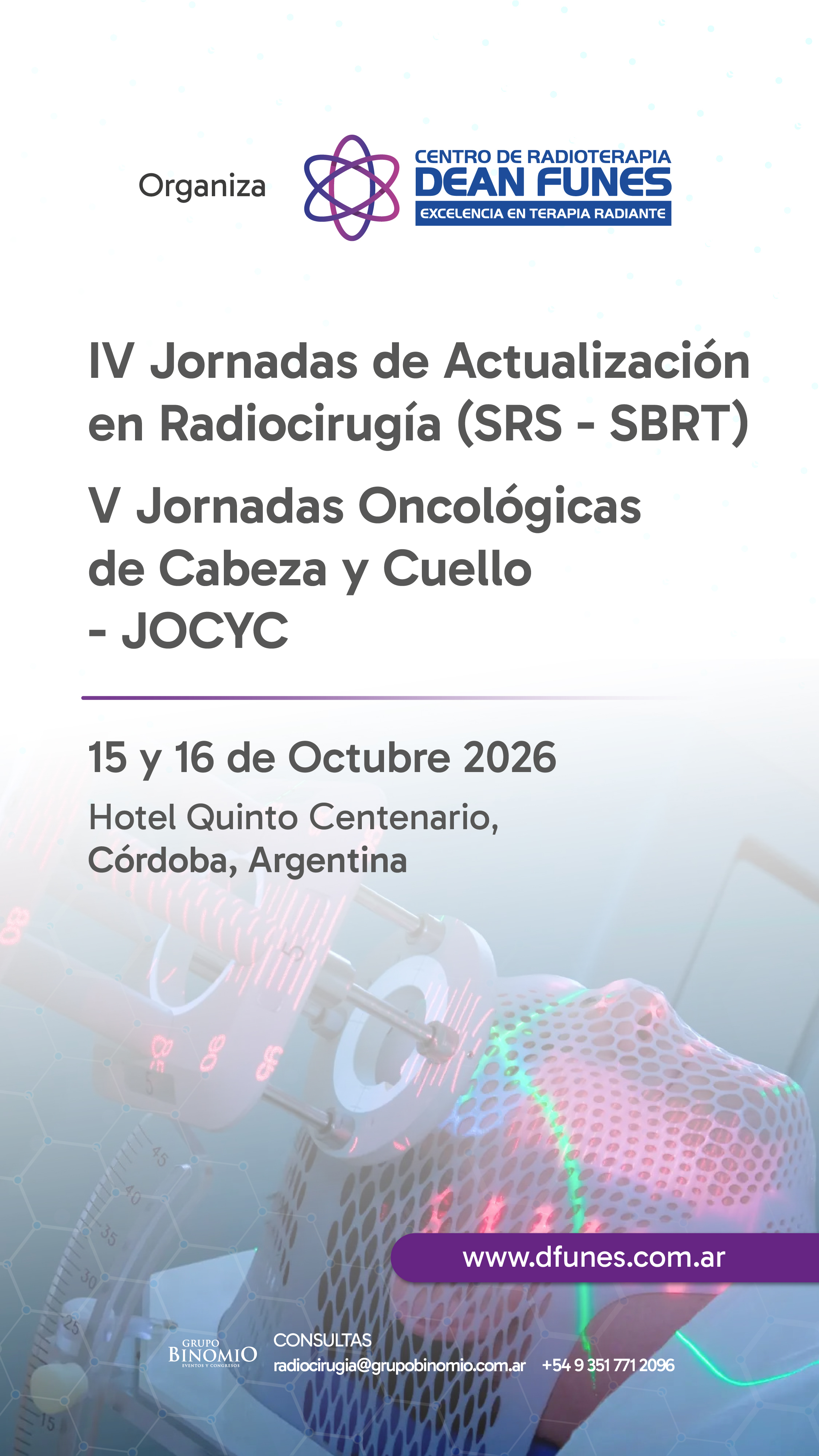 IV Jornadas de Actualizaci&oacute;n en Radiocirug&iacute;a y V Jornadas Oncol&oacute;gicas de Cabeza y Cuello